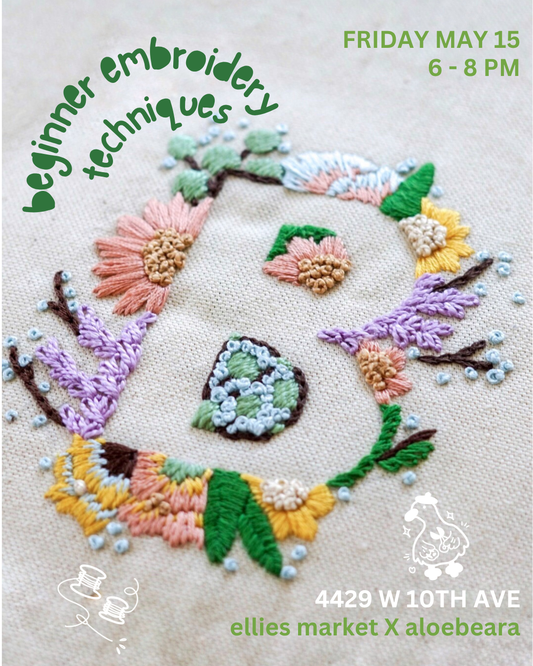 BEGINNER EMBROIDERY TECHNIQUES WORKSHOP